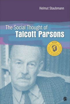 The Social Thought of Talcott Parsons - Staubmann, Helmut M.