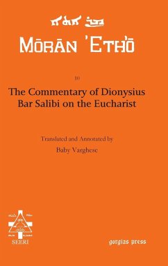 The Commentary of Dionysius Bar Salibi on the Eucharist