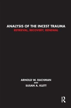 Analysis of the Incest Trauma - Klett, Susan A.; Rachman, Arnold W.