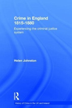 Crime in England 1815-1880 - Johnston, Helen