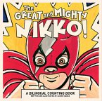 The Great and Mighty Nikko! / ¡El Gran Y Poderoso Nikko!