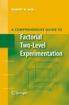 A Comprehensive Guide to Factorial Two-Level Experimentation - Mee, Robert