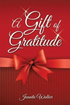 A Gift of Gratitude - Walker, Juanita