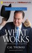 What Works: Common Sense Solutions for a Stronger America - Thomas, Cal
