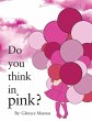 Do You Think in Pink? - Bild 1