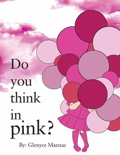 Do You Think in Pink? - Maestas, Glenyce