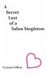 A Secret Lust of a Salon Singleton - Bild 1