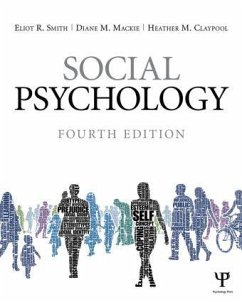 Social Psychology - Smith, Eliot R.;Mackie, Diane M.;Claypool, Heather M.