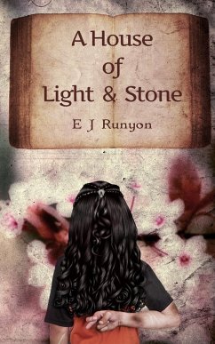 A House of Light and Stone - Runyon, E. J.