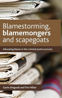 Blamestorming, blamemongers and scapegoats - Dingwall, Gavin; Hillier, Tim