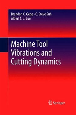 Machine Tool Vibrations and Cutting Dynamics - Gegg, Brandon C.;Suh, C. Steve;Luo, Albert C. J.