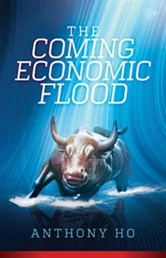 The Coming Economic Flood - Ho, Anthony