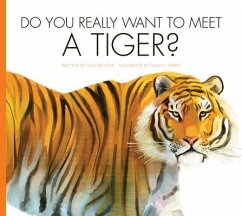 Do You Really Want to Meet a Tiger? - Meister, Cari