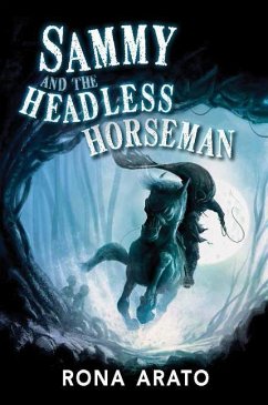 Sammy and the Headless Horseman - Arato, Rona
