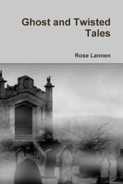 Ghost and Twisted Tales - Lannen, Rose