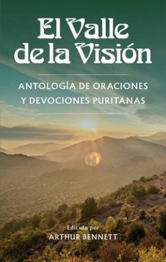 El Valle de la Vision = The Valley of Vision - Bennett, Arthur