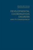 Developmental Coordination Disorder and Its Consequences