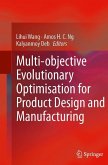 Multi-objective Evolutionary Optimisation for Product Design and Manufacturing