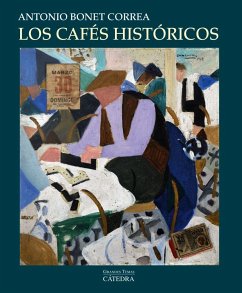 Los cafés históricos - Bonet Correa, Antonio