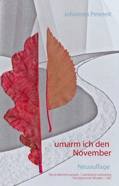 umarm ich den November (eBook, ePUB) - Petereit, Johannes