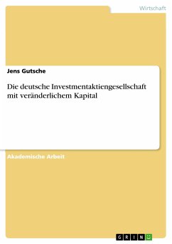 Die deutsche Investmentaktiengesellschaft mit veränderlichem Kapital (eBook, PDF)