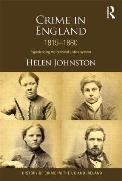 Crime in England 1815-1880 - Johnston, Helen