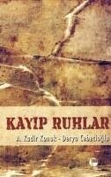 Kayip Ruhlar - Kadir Konuk, A.; Cebecioglu, Derya