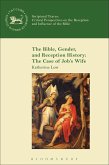 The Bible, Gender, and Reception History