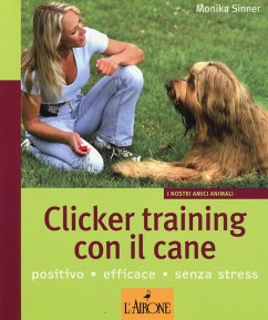 Clicker training con il cane - Sinner, Monika