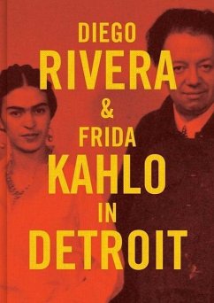 Diego Rivera and Frida Kahlo in Detroit - Rosenthal, Mark