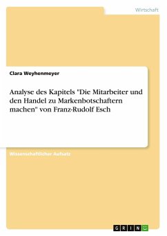 Analyse des Kapitels "Die Mitarbeiter und den Handel zu Markenbotschaftern machen" von Franz-Rudolf Esch