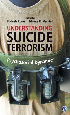 Understanding Suicide Terrorism: Psychosocial Dynamics - Herausgeber: Kumar, Updesh Mandal, Manas K.