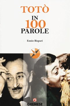 Totò in 100 parole - Bispuri, Ennio