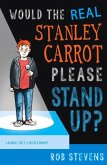 Would the Real Stanley Carrot Please Stand Up?