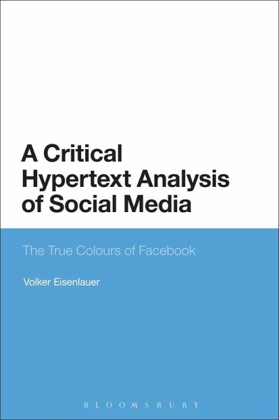 A Critical Hypertext Analysis of Social Media A Critical Hypertext Analysis of Social Media