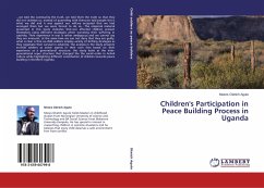 Children's Participation in Peace Building Process in Uganda - Oketch Aguto, Moses