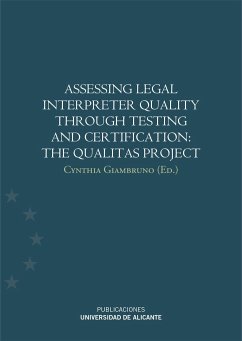 Assessing legal interpreter quality through testing and certification : the Qualitas Project - Giambruno, Cynthia . . . [et al.