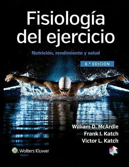 Fisiología del ejercicio : nutrición, rendimiento y salud