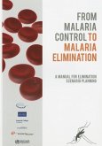 From Malaria Control to Malaria Elimination