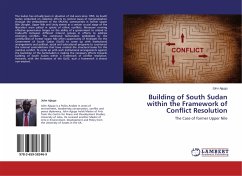 Building of South Sudan within the Framework of Conflict Resolution