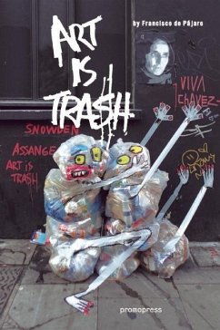 Art Is Trash - Pájaro, Francisco de