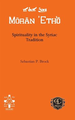 Spirituality in the Syriac Tradition - Brock, Sebastian P.