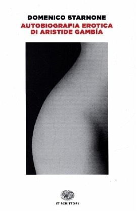 Autobiografia erotica di Aristide Gambía