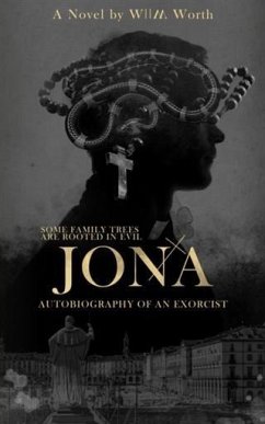 Jona: Autobiography of an Exorcist (eBook, ePUB) - Worth, WllM