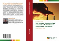 Território e contaminação ambiental: A Cidade dos Meninos na Metrópole - Mendes Carlos, Jasson