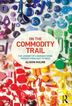 On the Commodity Trail - Hulme, Alison (Royal Holloway, University of London, UK)