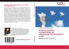 Analisis juridico componente de reparacion ley de justicia y paz - Cabrera Suarez, Lizandro Alfonso