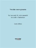 Vecchio cuore granata (eBook, ePUB)