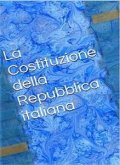 La Costituzione della Repubblica italiana (eBook, ePUB)