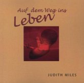 Auf dem Weg ins Leben Auf dem Weg ins Leben